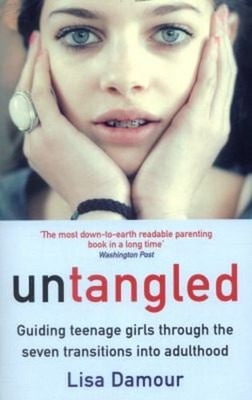Untangled : Guiding Teenage Girls Through the Seven Transitions i