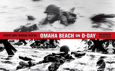 Omaha Beach on D-Day: June 6, 1944 with One of the World's Iconic Photograph...