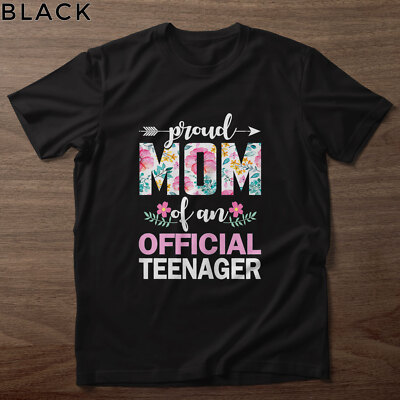 Proud Mom Of Official Teenager 13th Birthday Shirt, 13 Years Old T-Shirt  Women | eBay