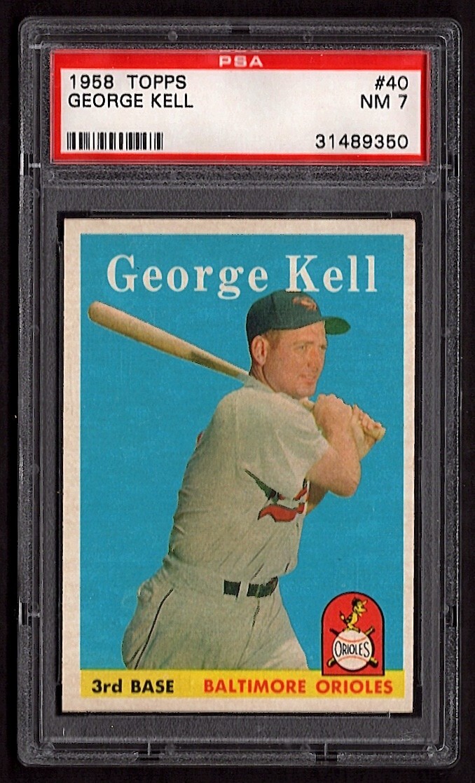 1958 TOPPS #40 GEORGE KELL PSA 7 (Orioles) HOF