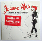 JEANNE MAS - CD SINGLE "DÉSIR D'INSOLENCE" - VERSION RADIO - NEUF SOUS BLISTER