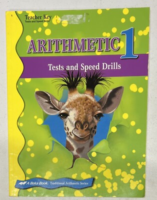 Abeka Arithmetic 1 Teacher Key Tests Speed Drills 1st grade math homeschool
