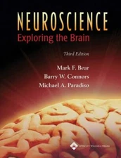 Neuroscience : Exploring the Brain by Michael A. Paradiso, Mark F. Bear and...