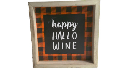 Halloween Willow&Riley ''Happy Hallo Wine''  Wooden Sign 8x8x2