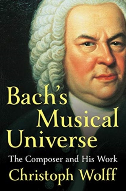 Bach's Musical Universe by Christoph Wolff - - Image 6