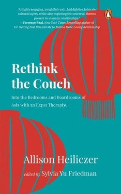 Rethink The Couch: Into the Bedrooms and  by Sylvia Yu Friedman PAPERBACK