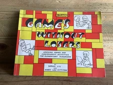 GAMES WITHOUT LOSERS - BARTON - SARAH LIU & MARY LOU VITTITOW PAPERBACK BOOK