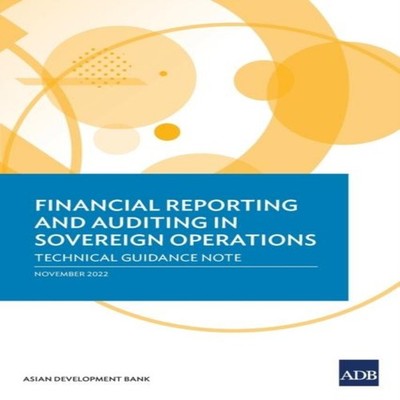 Financial Reporting and Auditing in Sovereign Operations Technica