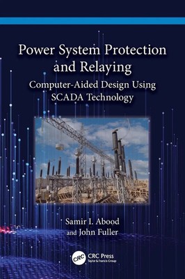 Power System Protection and Relaying | Samir I. Abood (u. a.) | Taschenbuch