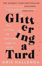 Glittering a Turd: How surviving the unsurvivable taught me to live: The Sunda,