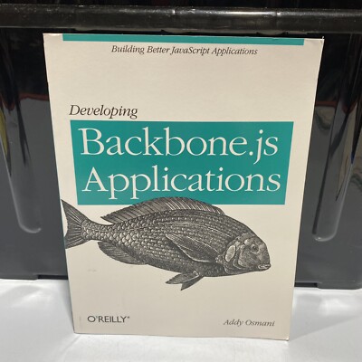 Developing Backbone.js Applications by Addy Osmani (Large Paperback, 2013)