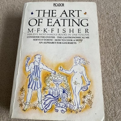 The Art Of Eating by M.F.K. Fisher RARE BOOK paperback 