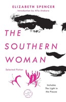 Elizabeth Spencer | The Southern Woman | Taschenbuch | Englisch (2021)