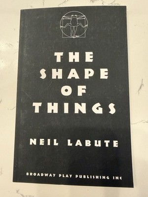 The Shape of Things - Paperback, by LaBute Neil - NEW Broadway Play