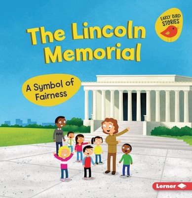 Lincoln Memorial : A Symbol of Fairness, Paperback by Rustad, Martha E. H.; P...