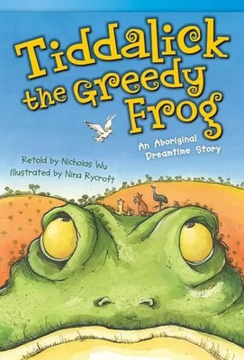 Tiddalick, the Greedy Frog | An Aboriginal Dreamtime Story | Nicholas Wu | Buch