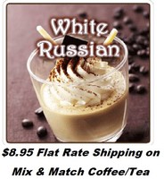 White Russian Flavored Coffee - White Chocolate Mousse, Mexican Liqueur & Cream White Russian Flavored Coffee - White Chocolate Mousse, Mexican Liqueur & Cream