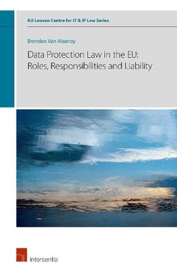 Data Protection Law in the EU: Roles, Responsibilities and Li... - 9781780688282