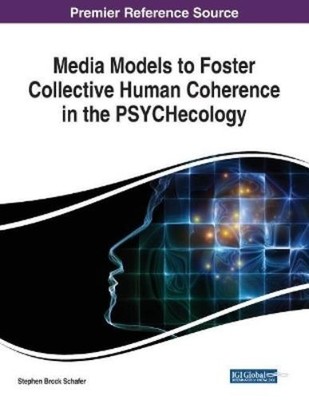 Stephen Brock S Media Models to Foster Collective Human Coherence  (Taschenbuch)