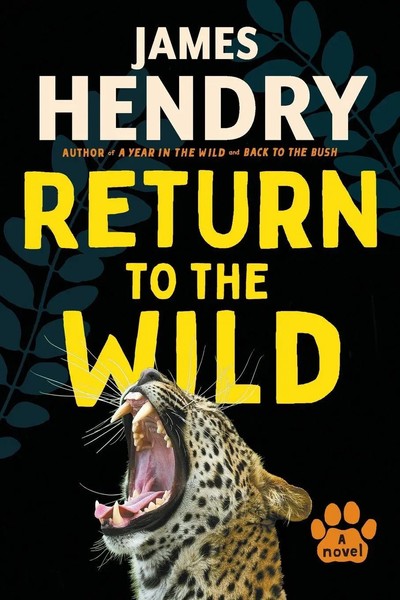 Return To The Wild James Hendry Taschenbuch Kartoniert / Broschiert Englisch-image