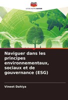 Naviguer Dans Les Principes Environnementaux, Sociaux Et De Gouvernance (Esg)