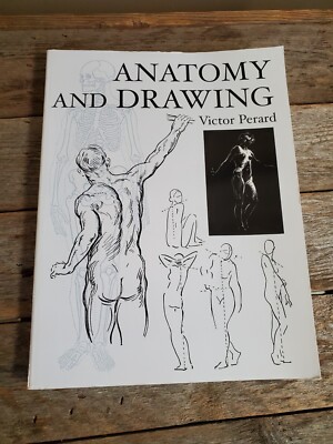 Anatomy and Drawing: By Perard, Victor PB