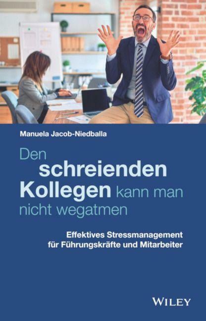 Den Schreienden Kollegen Kann Man Nicht Wegatmen | Buch |