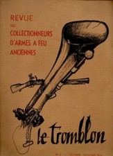 LE TROMBLON.revue des collectionneurs d'armes _ feu anciennes.n_ 2-octobre-no...
