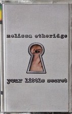 Cassette Melissa Etheridge Your Little Secret TESTED 90's -Extra Tapes Ship Free