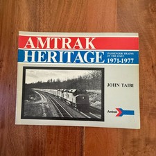 AMTRAK HERITAGE Passenger Trains East 1971-1977 John Taibi 1979 Vintage PB Book
