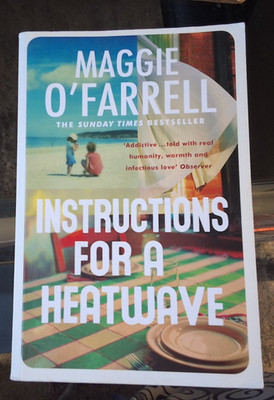 Instructions for a Heatwave By Maggie O'Farrell. 9780755358793