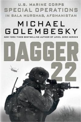 Dagger 22: U.S. Marine Corps Special Operations in Bala Murghab, Afghanistan (Pa