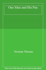 One Man and His Pan,Norman Thomas