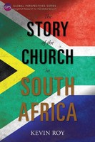 Kevin Roy | The Story Of The Church In South Africa | Taschenbuch | Englisch