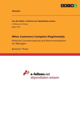 Anonym - When Customers Complain Illegitimately Potential Countermeasu - E555z