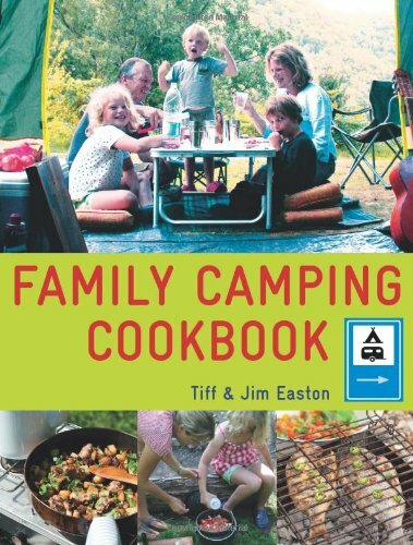 Family Camping Cookbook-Tiff Easton,Jim Easton