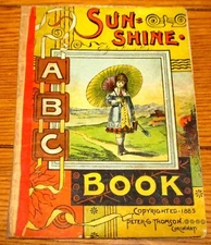 1885 Sun-Shine ABC Book  Peter G. Thomson 14 Pages  RARE!!!!