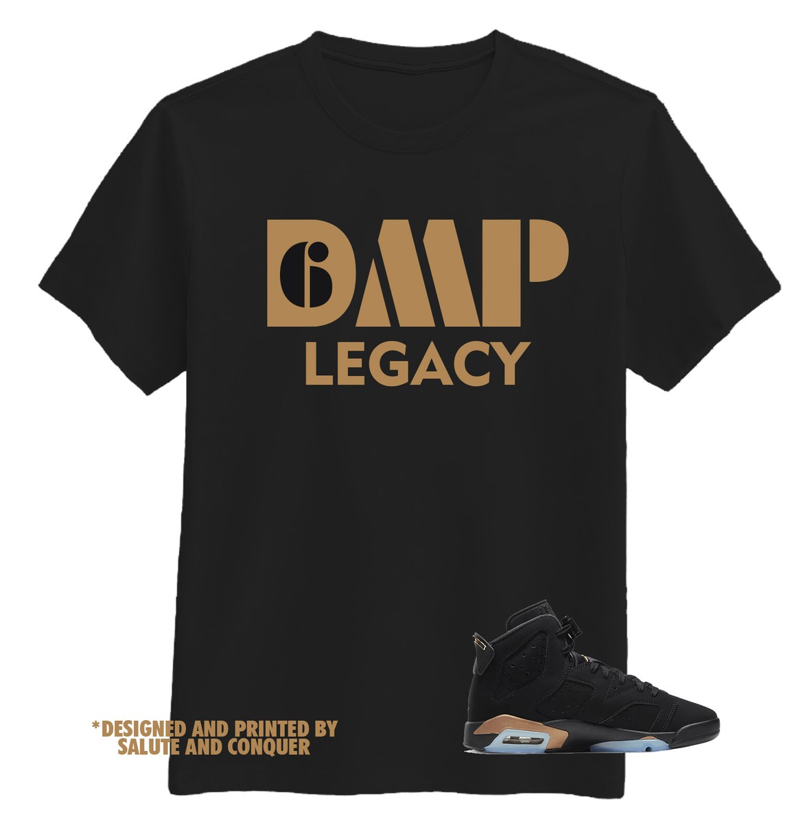 JORDAN 6 DMP D6 LEGACY (T SHIRT BY SALUTE AND CONQUER) | eBay