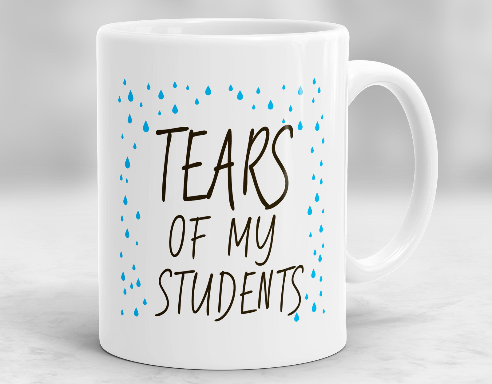 Tears Of My Students Mug Teacher Gift Teacher Mug Gift For Teacher End Of Year