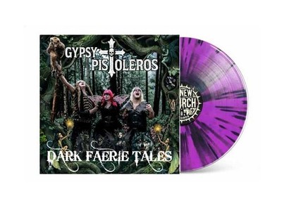 Gypsy Pistoleros - Dark Faerie Tales (neon Purple With Black Splatter) [VINYL]