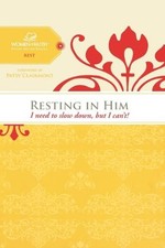 RESTING IN HIM: I NEED TO SLOW DOWN BUT I CAN'T! (WOMEN OF By Women Of Faith VG+