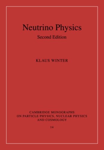 Neutrino Physics: 14 (Cambridge Monographs on Particle Physics,