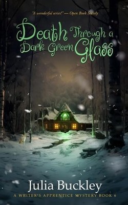 Julia Buckley Death Through a Dark Green Glass (Taschenbuch) Writer's Apprentice