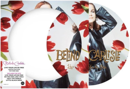 Belinda Carlisle Live Your Life Be Free (NAD 2023) (Vinyl LP)