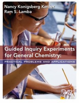 Guided Inquiry Experiments for General Chemistry : Practical Prob