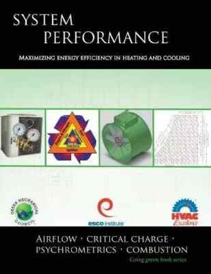 System Performance: Maximizing Energy Efficiency in Heating and Cooling - NEW