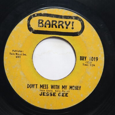 JESSE GEE - DON'T MESS WITH MY MONEY / BABY, I NEED YOU - SOUL 45