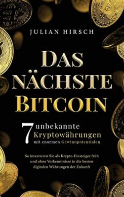 Das nächste Bitcoin: 7 unbekannte Kryptowährungen mit enorm
