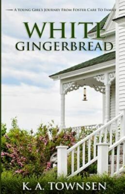White Gingerbread by Townsen, K. a.