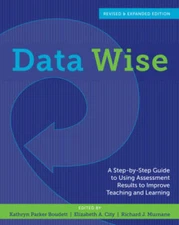 Data Wise, Revised and Expanded Edition: A Step-by-Step Guide to Using As - GOOD